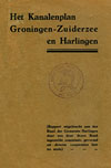 Kanalenplan : Groningen-Zuiderzee en Harlingen, Het